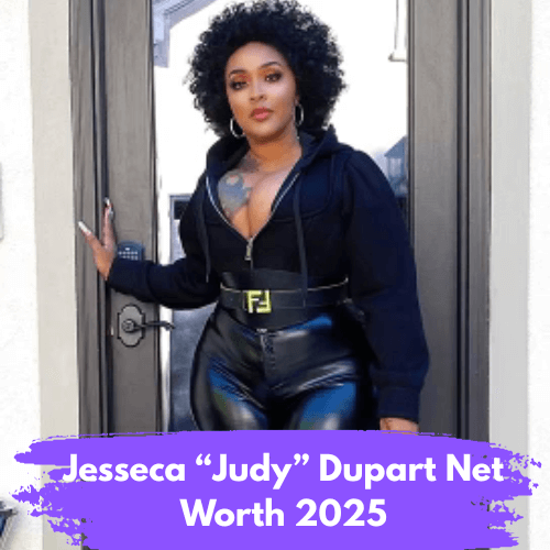 Jesseca “Judy” Dupart Net Worth