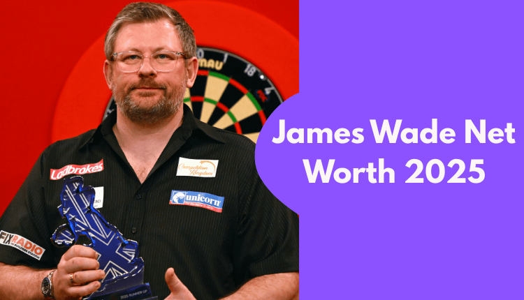 James Wade Net Worth