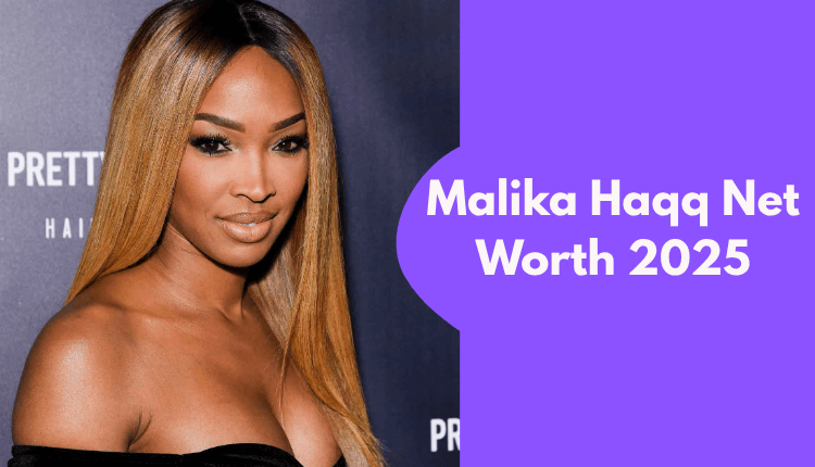 Malika Haqq Net Worth